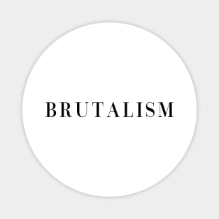 BRUTALISM Architectural Design Magnet